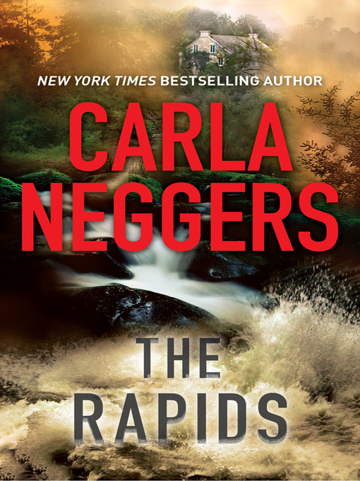 Title details for The Rapids by Carla Neggers - Available